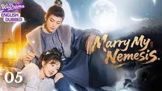 【ENG DUB】Marry My Nemesis EP05 | Beauty Assassin Met a Prince Allergic to Women!
