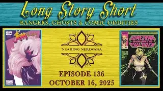 Long Story Short | Ghost Books | Bangers | Comic Oddities | Episode 136