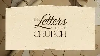 The Church of Thyatira // The Letters to the Church // Rev. Benson