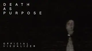 Stacy Garrett Hassett - death as purpose (visualizer)