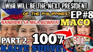KALYE SURVEY EP#8 | 2028 PRESIDENTIAL BET PART 2 MACO, DE ORO