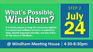 Vermont Council on Rural Development - What's Possible, Windham? 7/24/25