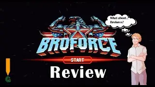 Broforce (The Last of the Basement Stuff) - G Riffview