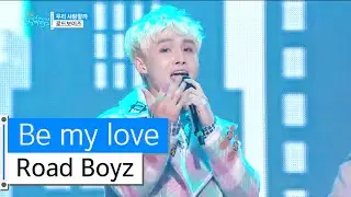 [HOT] Road Boyz - Be my love, 로드보이즈 - 우리 사랑할까, Show Music core 20160109