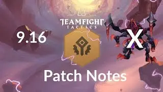 NEW CHAMPIONS! TFT PATCH 9.16 RUNDOWN | Teamfight Tactics