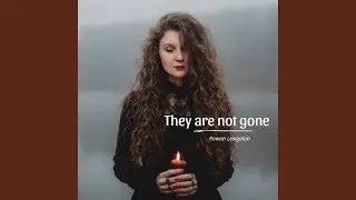They are not gone