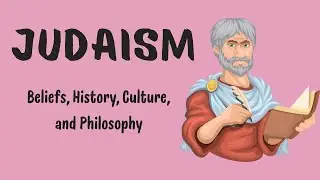 Exploring Judaism: Beliefs, History, Culture, and Philosophy