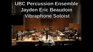 David Johnson - Quartz City (played by Jayden Beaudoin and the UBC Percussion Ensemble)