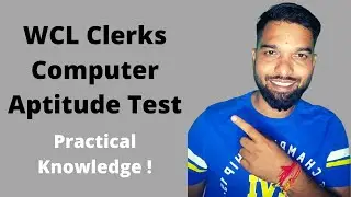 COMPUTER APTITUDE TEST FOR WCL CLERK GR-3, MS WORD, MS EXCEL, MS POWERPOINT BASIC KNOWLEDGE