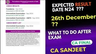 EXPECTED DATE NOV 24 EXAM RESULT| ICAI RESULT | CA FINAL RESULT | WHAT TO DO AFTER EXAM
