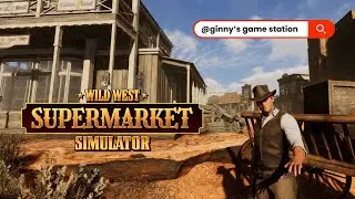 Wild West Supermarket Simulator Demo Gameplay 🛒 Business & Store Management Sim