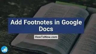 How to Insert Footnotes in Google Docs