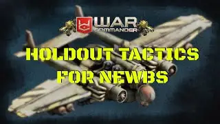 War Commander   Holdout guide for newbs