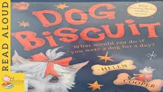 Dog Biscuit | READ ALOUD | Storytime for kids