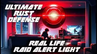 Ultimate Rust Defense - Real Life Raid Alert Light