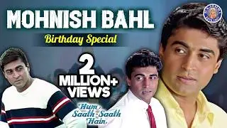Mohnish Bahl as Best Elder Brother | Birthday Special | Hum Saath Saath Hain | Brotherly Love Scenes