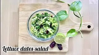 Lettuce dates salad/ How to make lettuce salad/ Instant lettuce salad recipe/lettuce salad idea