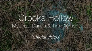 Mychael Danna & Tim Clément - Crooks Hollow