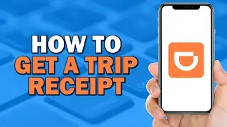 How To Get a Trip Receipt on DiDi App (Quick Tutorial)