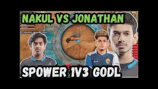 NAKUL VS JONATHAN 🚀| SPOWER 1V3 GODL🥵 | SOUL HIGHLIGHTS ✅