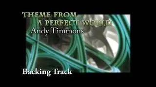 Theme From A Perfect World / Andy Timmons Backing Track and TAB