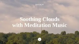 [with BGM] Lazy Summer Ambience & Meditation Music (Sunset Clouds, Han River Park View)