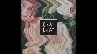 CHAI KHAT &bull; Ghosts In The Void