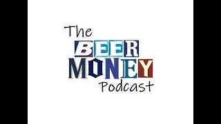 The Beer Money Podcast - Best of Episode 64