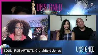 UNSIGNED ARTIST REVEAL WORLDWIDE PRESENTS: Soul | R&B Artists Crutchfield Jones