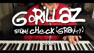 Gorillaz - Sound Check (Gravity) (Cover)