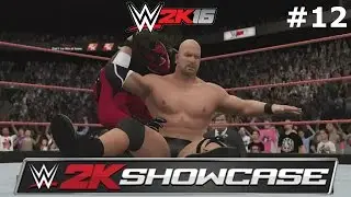 CyberOcelot Plays WWE 2K16: 2K Showcase [Part 12] Austin 3:16 [Kane Vs Steve Austin]