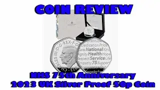 Review: NHS 75th Anniversary 2023 UK Silver Proof 50p Coin
