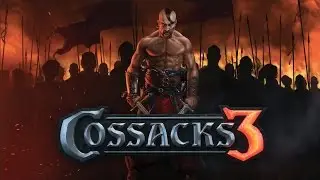 Cossacks 3: Let's Play - Part 1: Becoming a Generalissimo [Impossible]