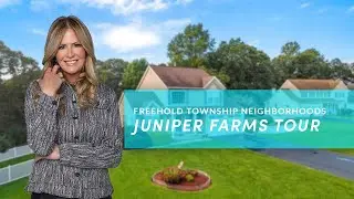 Freehold Township Juniper Farms Neighborhood Tour