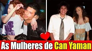 😳 MULHERES e NAMORADA ATUAL de CAN YAMAN 2025 - Ator turco