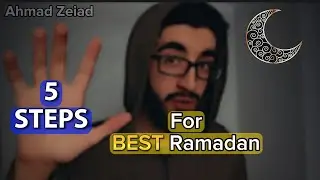 How to have the BEST RAMADAN EVER | Ahmad Zeiad