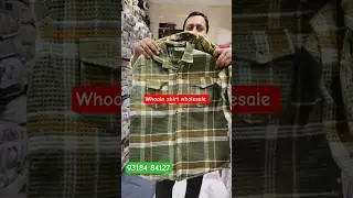 woolen shirt wholesale market in delhi | winter shirt | gandhi nagar woolen shirt wholesale market
