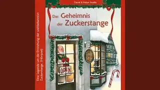 Kapitel 06 - Das Geheimnis der Zuckerstange