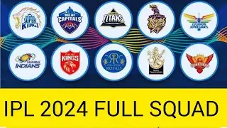 IPL 2024 TEAMS FULL SQUAD | IPL 2024 PLAYERS | IPL2024 PLAYERS LIST #ipl2024