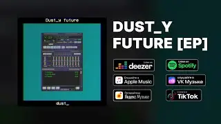 1NFERR - Dust_y future [EP/FUTURE BASS RELEASE]
