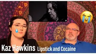 Lipstick and Cocaine - Kaz Hawkins | BEATRICE AND DAD REACT