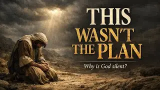 Why God’s Plan Rarely Makes Sense at First