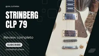 Guitarra STRINBERG CLP 79 REVIEW COMPLETO