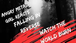 Angry Metal Girl Reacts- Falling in Reverse 