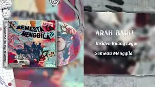 Insiden Ruang Legar - Arah Baru (Audio)