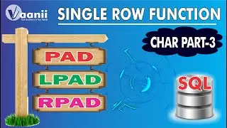 SQL Journey 16: Single Row Function || Char Part-3 (SQL: PAD, LPAD, RPAD)