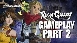 Rogue Galaxy Walkthrough 2 (PS5 Gameplay)