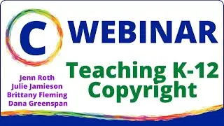 Teaching Copyright K-12: Ready to go and it's all FREE!