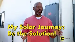 My Solar Journey: Be the Solution!