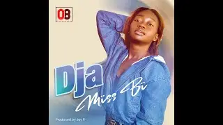 Dja by Miss Bi